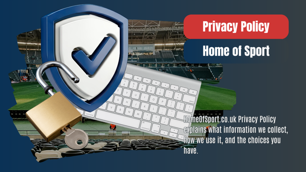 Home Of Sport Privacy Policy